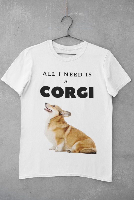 'All I Need is a Corgi' Short-Sleeve Unisex T-Shirt