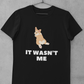 'It Wasn't Me' Unisex Jersey Short Sleeve T-Shirt
