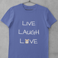 'Live Laugh Love' Unisex Jersey Short Sleeves T-Shirt