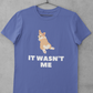 'It Wasn't Me' Unisex Jersey Short Sleeve T-Shirt