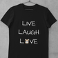'Live Laugh Love' Unisex Jersey Short Sleeves T-Shirt