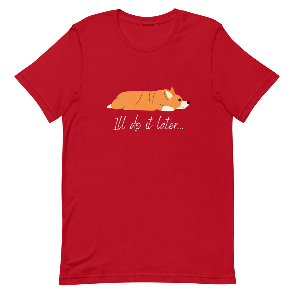 'I'll Do It Later' Short-Sleeve Unisex T-Shirt